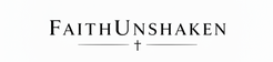 FaithUnshaken - Home