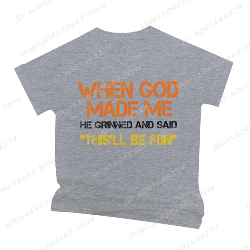 When God Made Me He Grinned